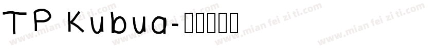 TP Kubua字体转换